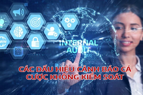 cacdauhieucacuockhongkiemsoat VB88 Cá cược đỉnh cao nhận thưởng bao la Các Dấu Hiệu Cảnh Báo Cá Cược Không Trách Nhiệm Kiểm Soát